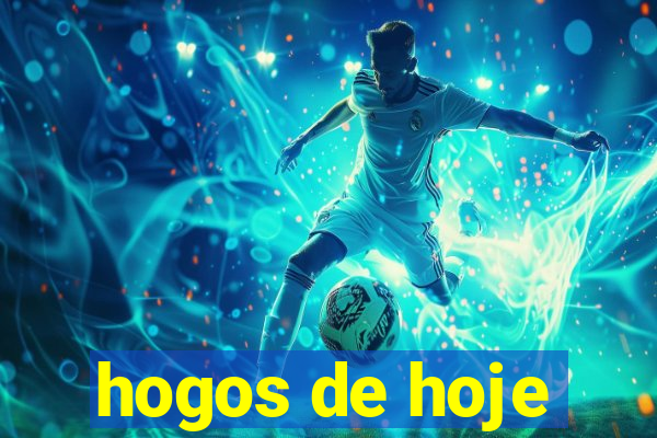 hogos de hoje